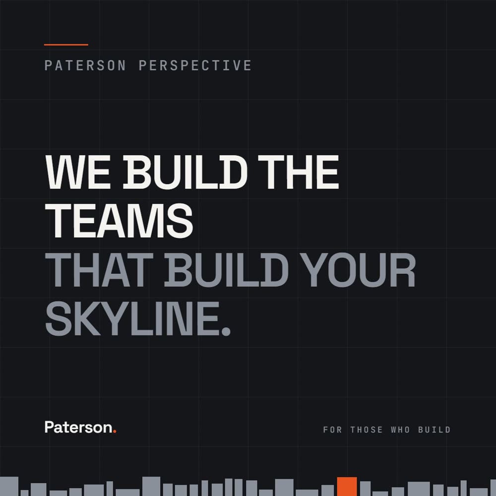 Paterson Perspective graphic: We build the teams that build your skyline