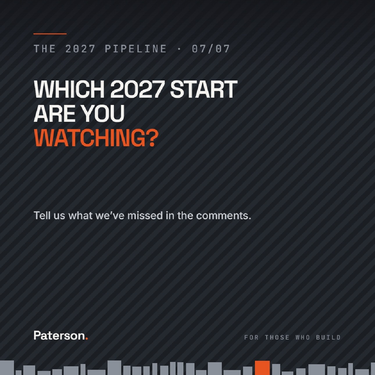 Slide 7 of 7, Which 2027 start are you watching? Tell us what we've missed.